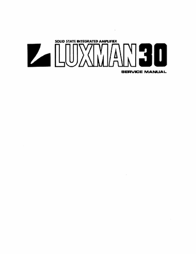 LUXMAN L-30 LUXMAN integrated amplifier service manual.